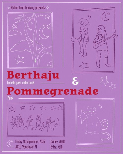 Berthaju (female gaze indie-punk), Pomme-grenade (punk) - Rotten Food Booking Presents...
