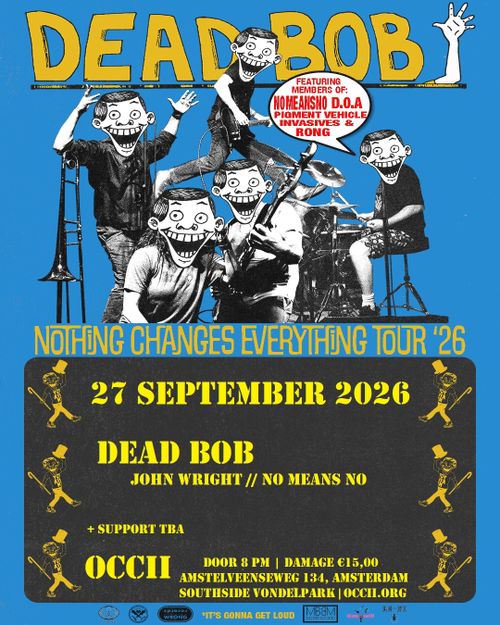 DEAD BOB (CAN, JOHN WRIGHT // NO MEANS NO) + SUPPORT TBA 