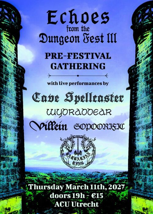 Echoes From The Dungeon Fest III – Pre Party - 5 Bands!