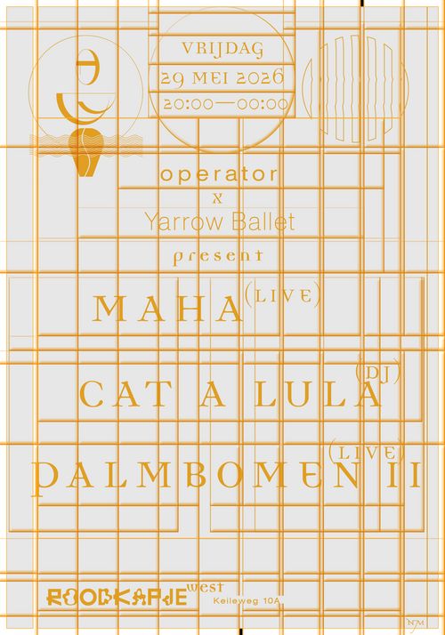 Palmbomen II + MAHA, DJ Cat a Lua [Roodkapje x Yarrow Ballet x Operator]