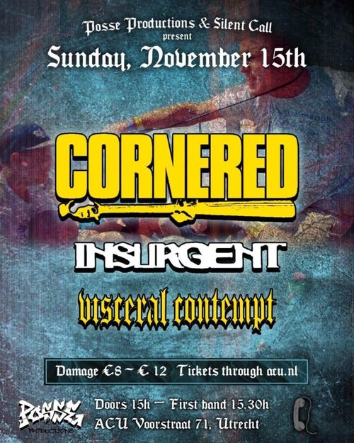 Cornered + Insurgent + Visceral Contempt (matinee) - Posse Productions and Silent Call Collective present