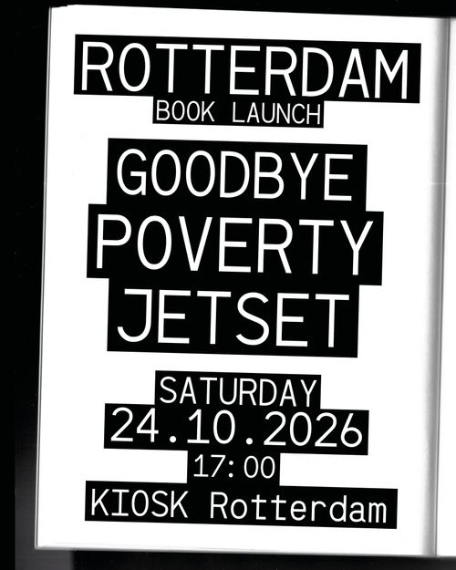 Booklaunch: Goodbye Poverty Jetset: How Art Workers Make Solidarity Economies!